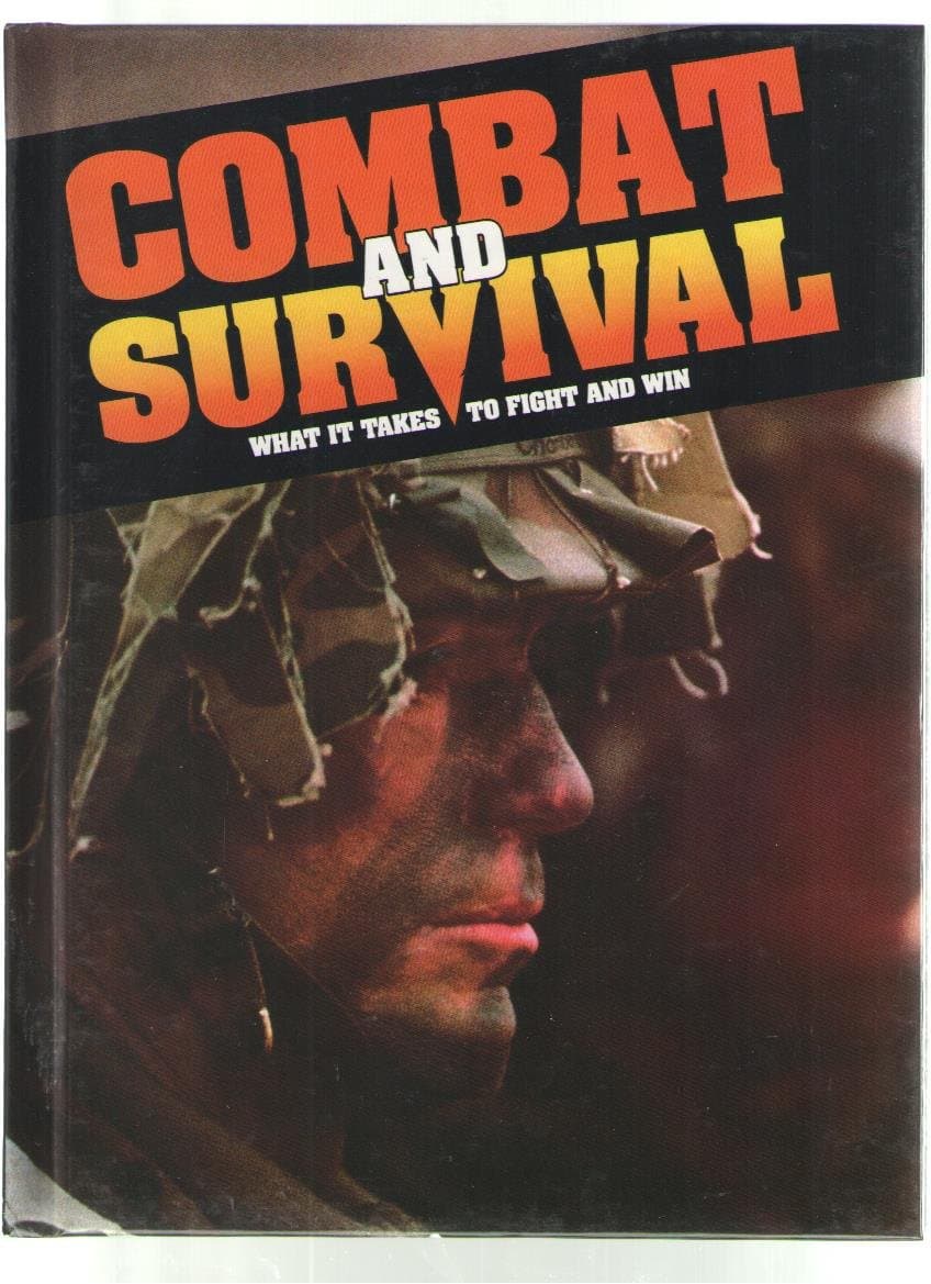 Combat and Survival: What It Takes to Fight and Win (Volume 24) (No. 24) [Unknown Binding] H.S. Stuttman by null