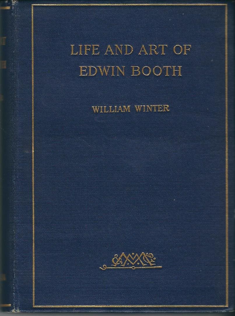 Life and Art of Edwin Booth [Hardcover] William Winter by null