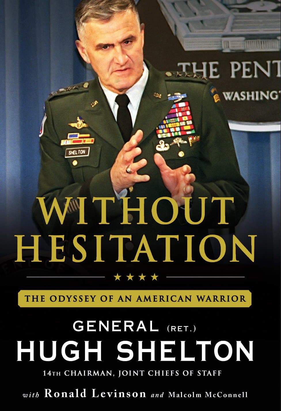 Without Hesitation: The Odyssey of an American Warrior Shelton, Hugh; Levinson, Ronald and McConnell, Malcolm by null