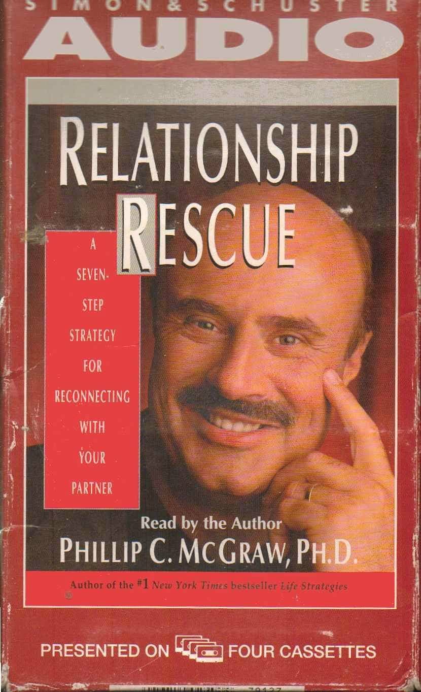 Relationship Rescue: A Seven-Step Strategy For Reconnecting with Your Partner McGraw, Phillip C. by null