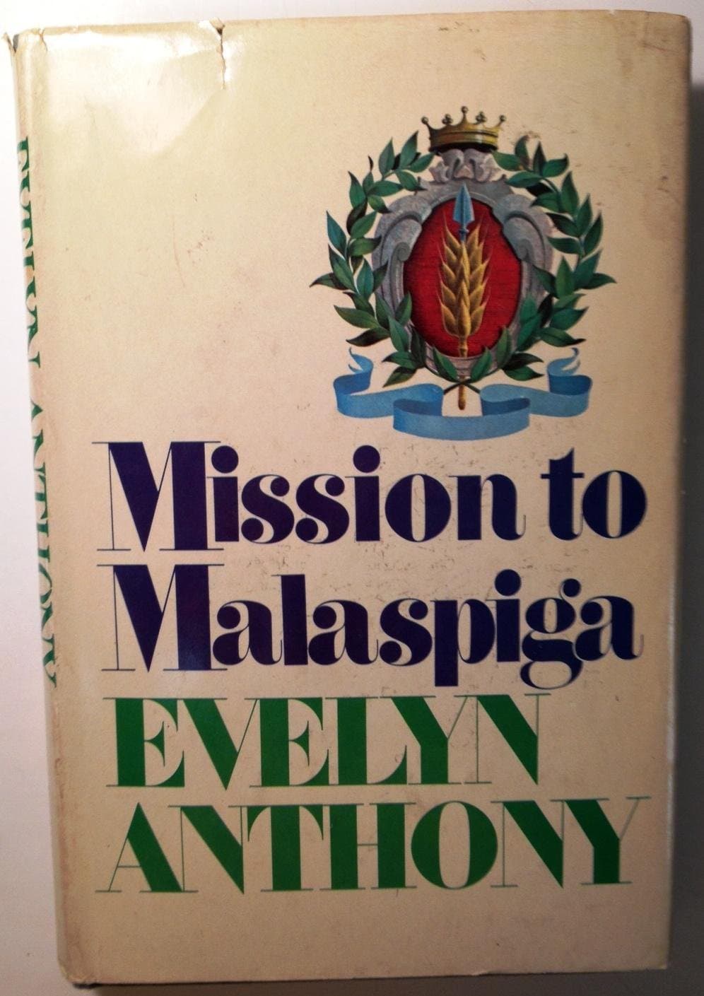 Mission to Malaspiga [Hardcover] Anthony, Evelyn by null