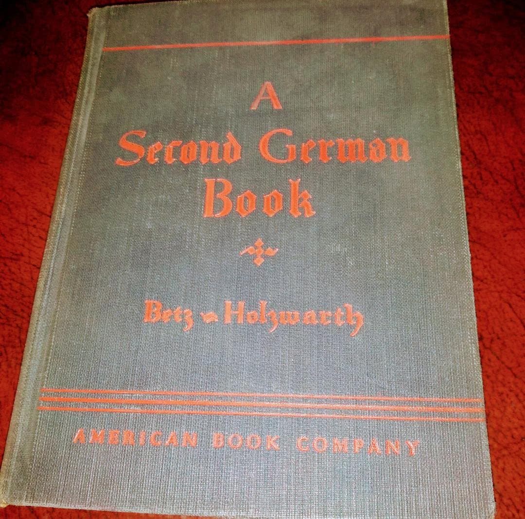A Second German Book [Hardcover] F. and C. Holzwarth Betz by null