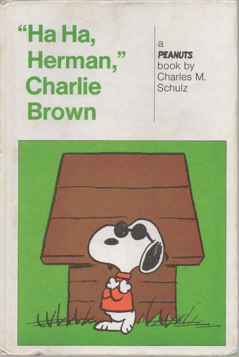 "Ha Ha, Herman," Charlie Brown [Hardcover] Charles M. Schulz by null