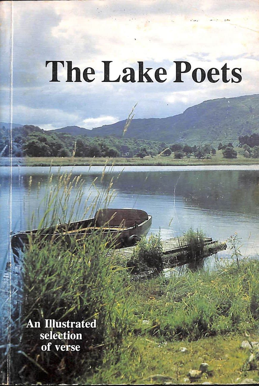 The Lake Poets: An Illustrated Selection of Verse [Paperback] unknown author by null