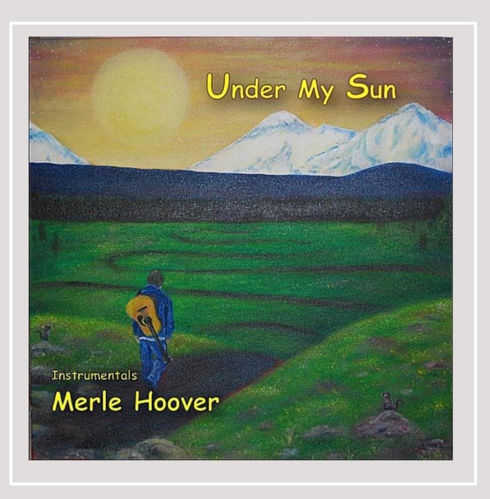 Under My Sun [Audio CD] Merle Hoover; Randy Cate; Andy Warr; Bill Kelleher; Jo Booser and Jim Goodwin by null