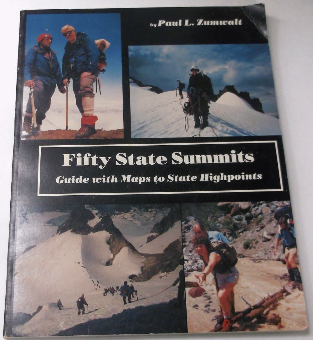 Fifty State Summits: Guide With Maps to State Highpoints by Paul L Zumwalt