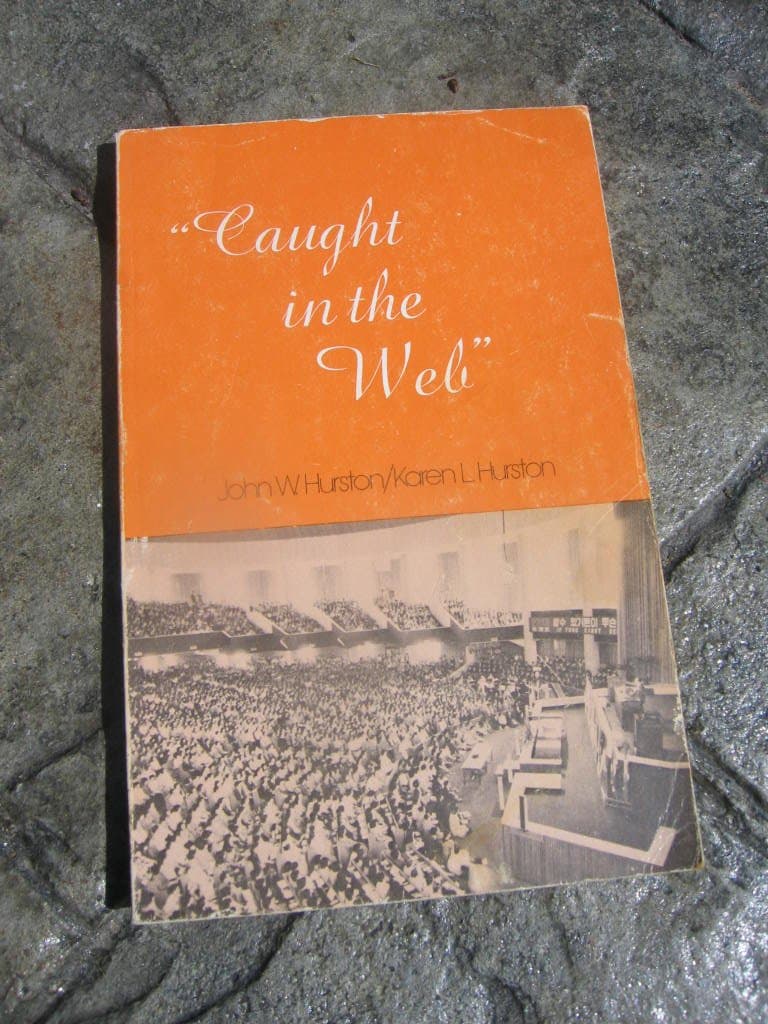 Caught in the Web (The Home Cell Unit System At Full Gospel Central Church, Seoul, Korea) [Unknown Binding] John W. Hurston by null