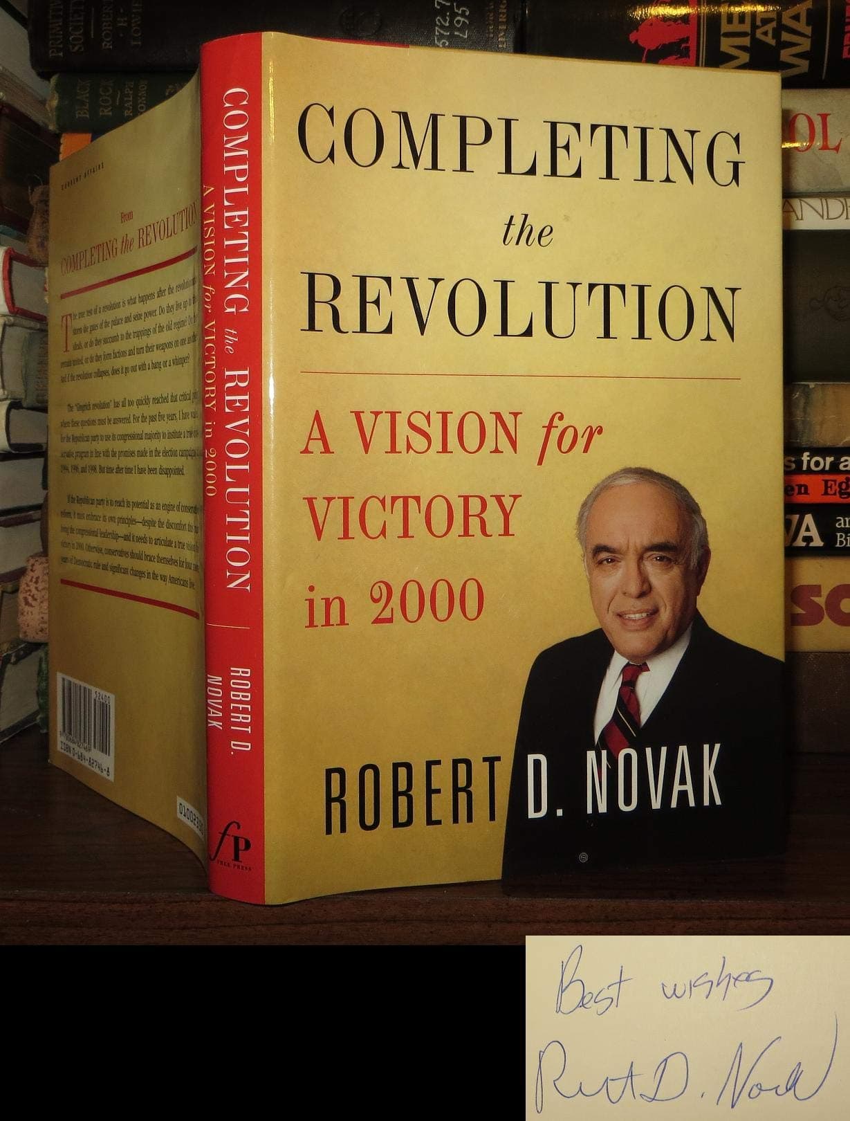 Completing the Revolution: A Vision for Victory in 2000 by Robert D Novak
