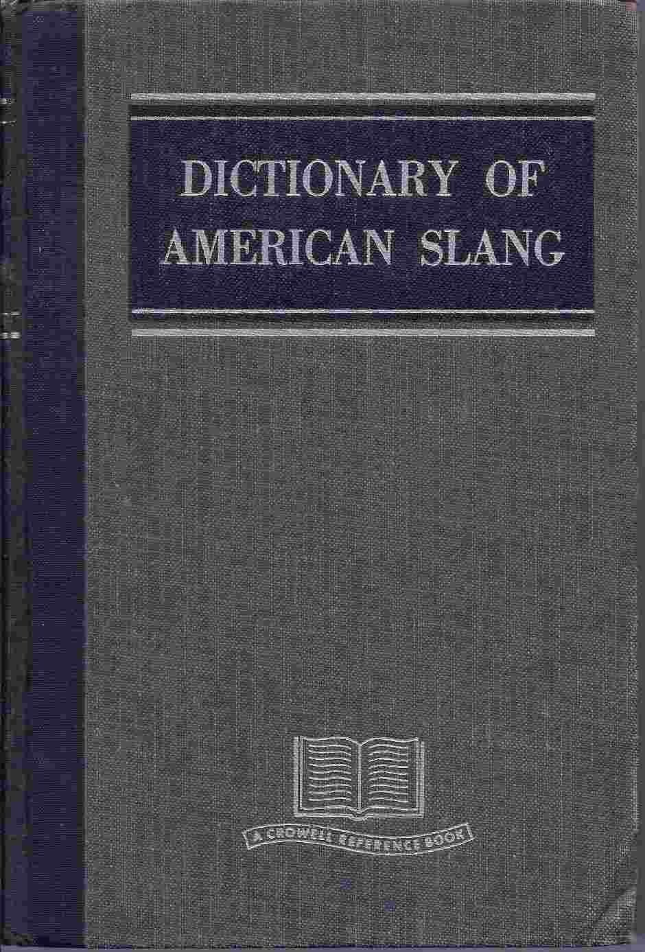 Dictionary of American slang [Hardcover] wentworth, harold by null
