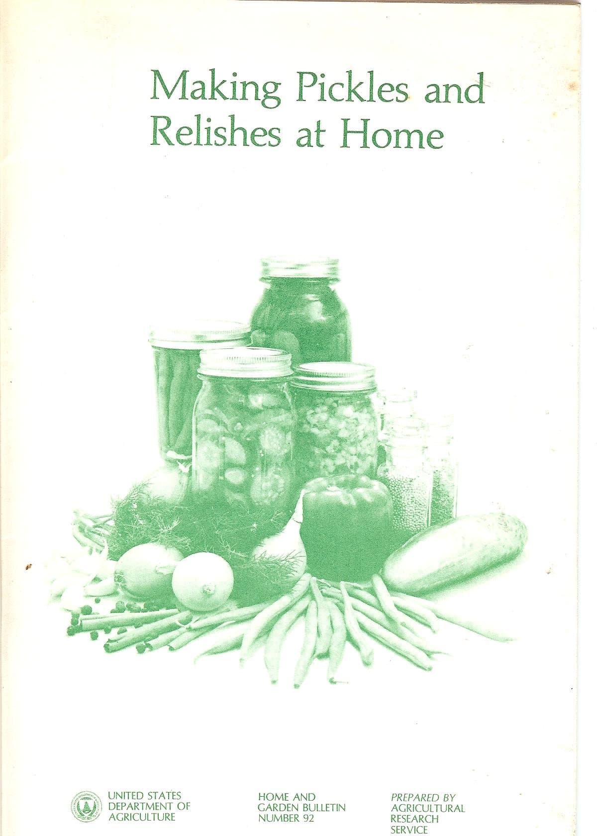 Making Pickles and Relishes at Home (Home And Garden by Number 92) [Pamphlet] Consumer and Food Economics Institute Science and Education Administration Bulletin