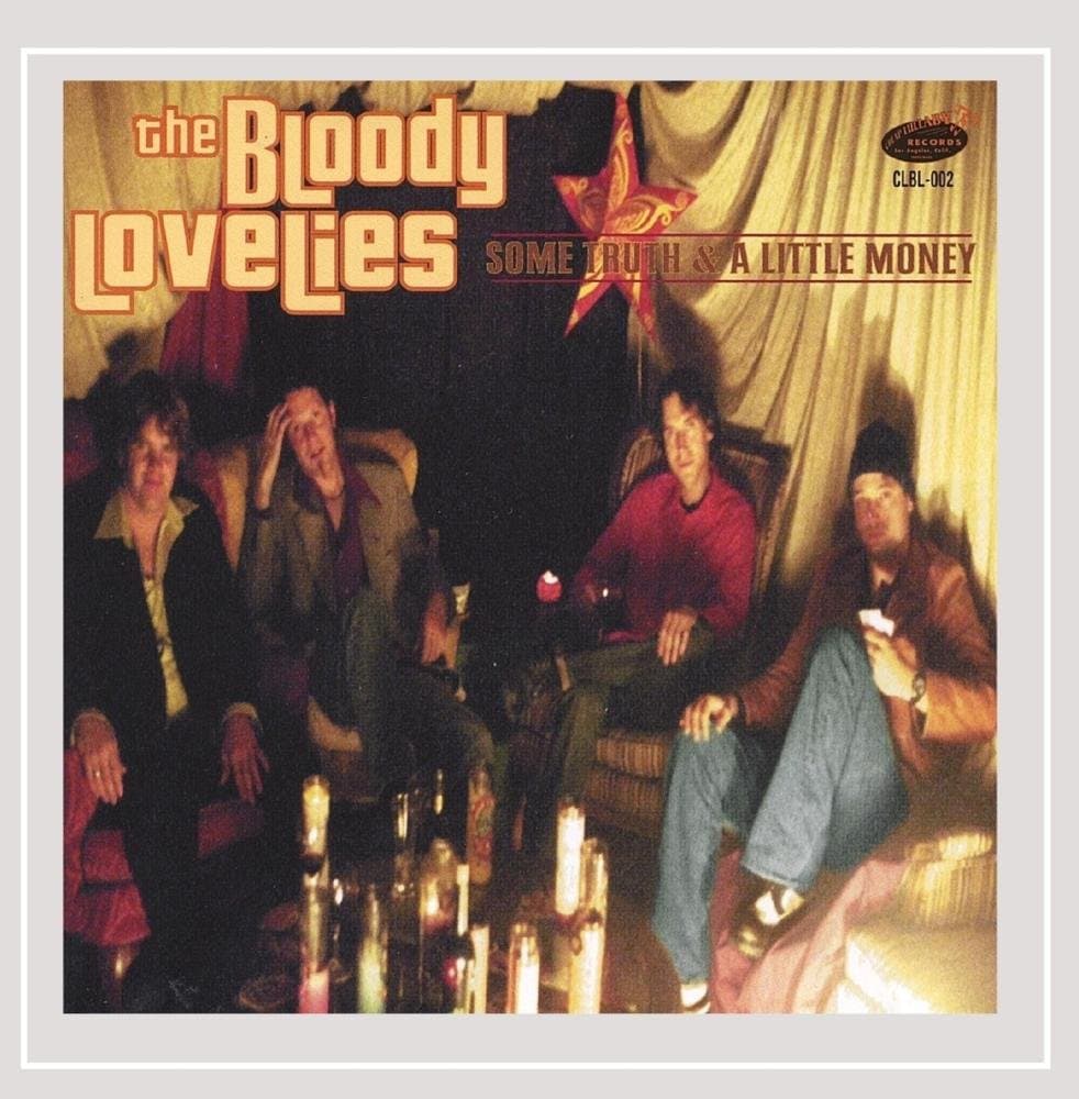 Some Truth And A Little Money [Audio CD] Bloody Lovelies by null
