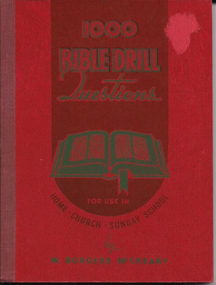 1000 BIBLE DRILL QUESTIONS FOR USE IN HOME, CHURCH, SUNDAY SCHOOL
