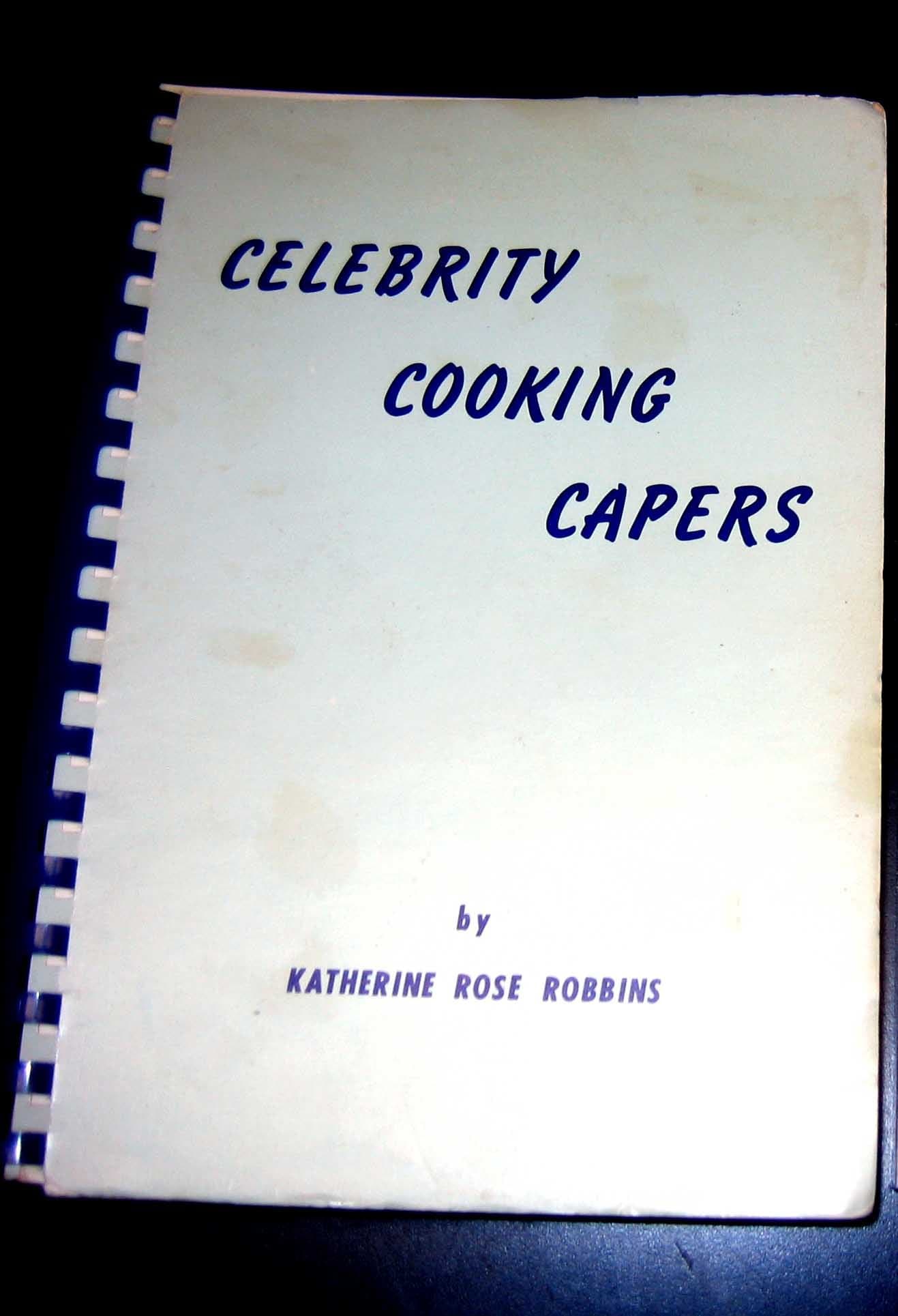 CELEBRITY COOKING CAPERS [Paperback] ROBBINS, Katherine by null