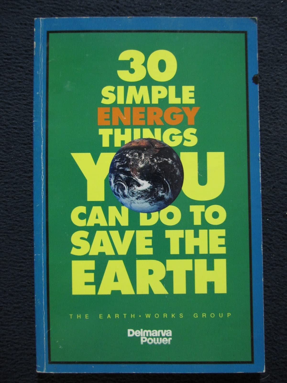 30 Simple Energy Conservation Things You Can Do to Save the Earth [Unknown Binding] unknown author by null