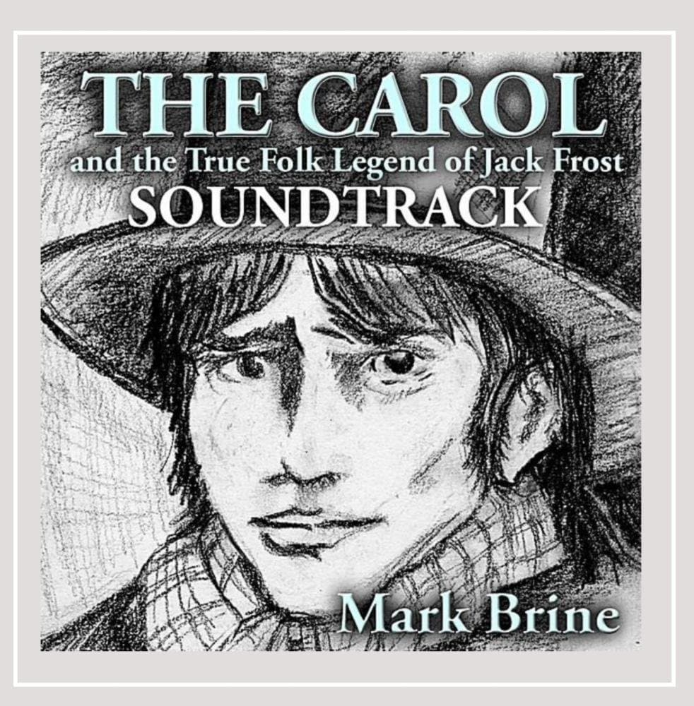 The Carol and the True Folk Legend of Jack Frost (Original Soundtrack) [Audio CD] Various Artists by null