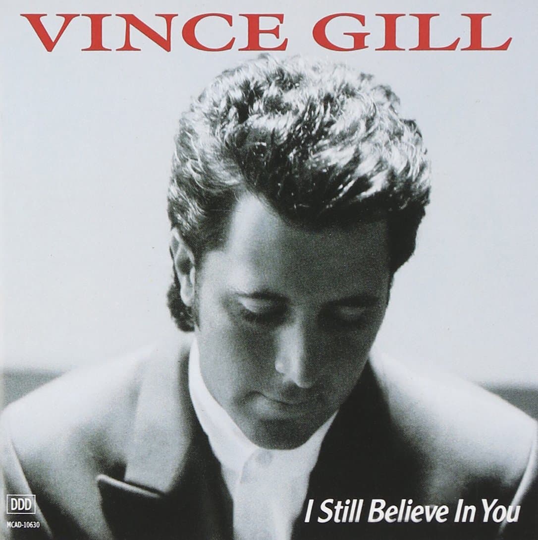 I Still Believe in You [Audio CD] GILL,VINCE by null