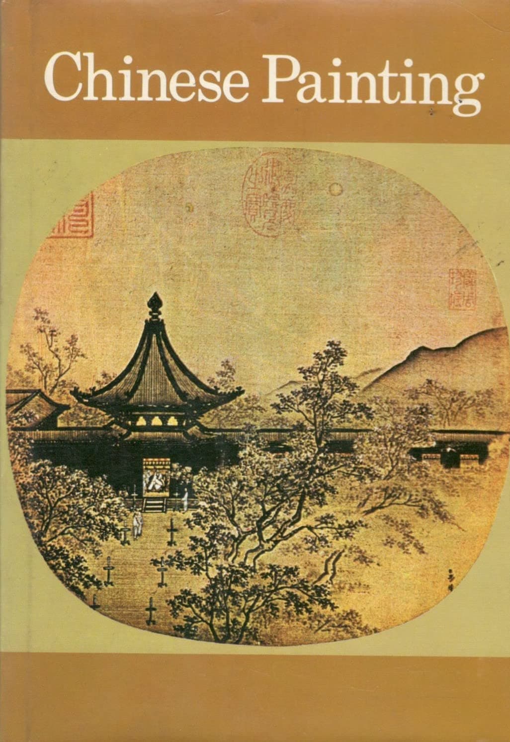 Chinese Painting [Hardcover] Bussagli, Mario and Art Reproductions by null