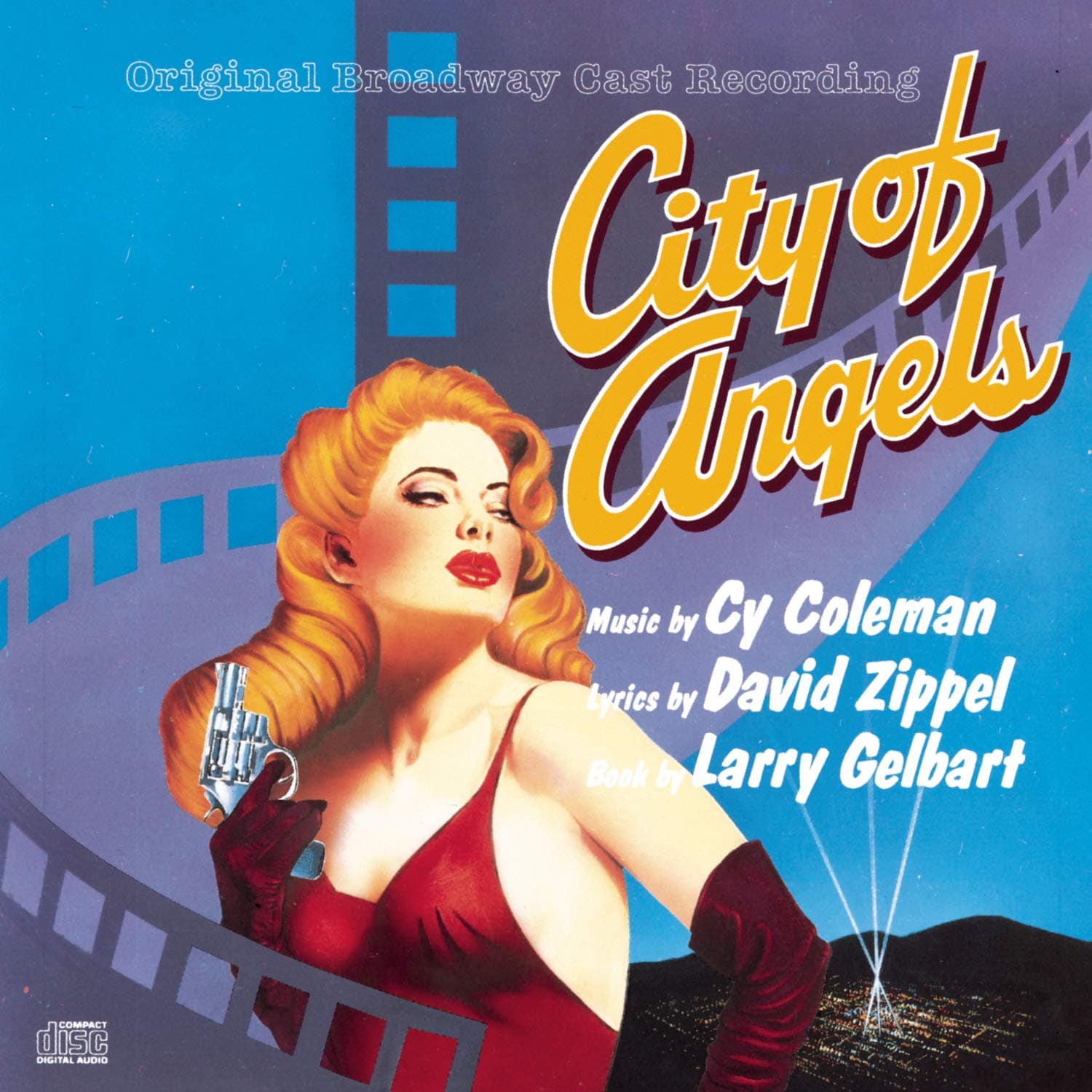 City of Angels (1990 Original Broadway Cast) [Audio CD] Cy Coleman; David Zippel; James Naughton and Randy Graff by null