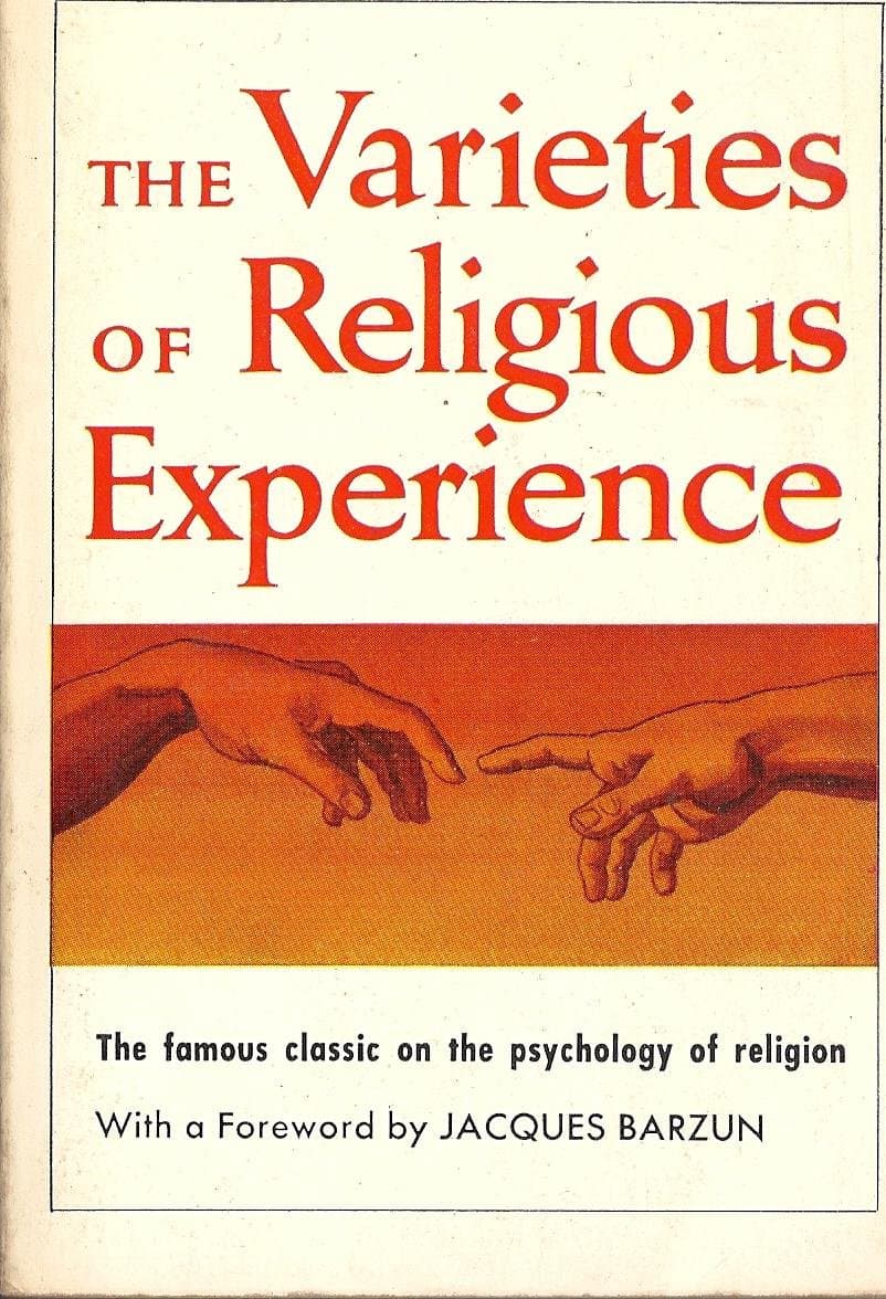 The Varieties of Religious Experience: A Study in Human Nature [Mass Market Paperback] William James and Jacques Barzun by null