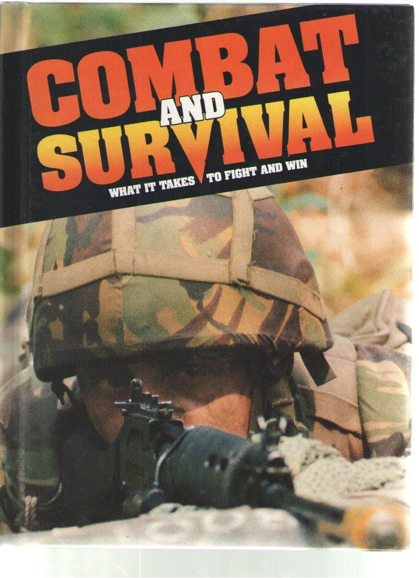 Combat and Survival: What It Takes to Fight and Win (Volume 23) (No. 23) [Unknown Binding] H.S. Stuttman by null