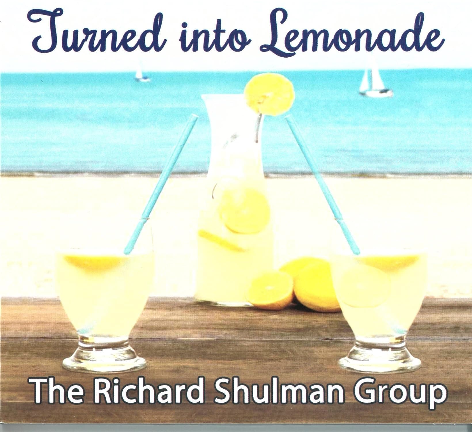 Turned Into Lemonade [Audio CD] Richard Shulman