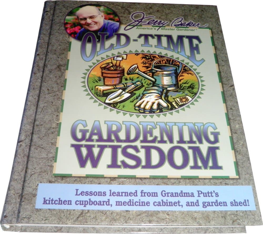 Jerry Baker's Old-Time Gardening Wisdom [Hardcover] Baker, Jerry. by null