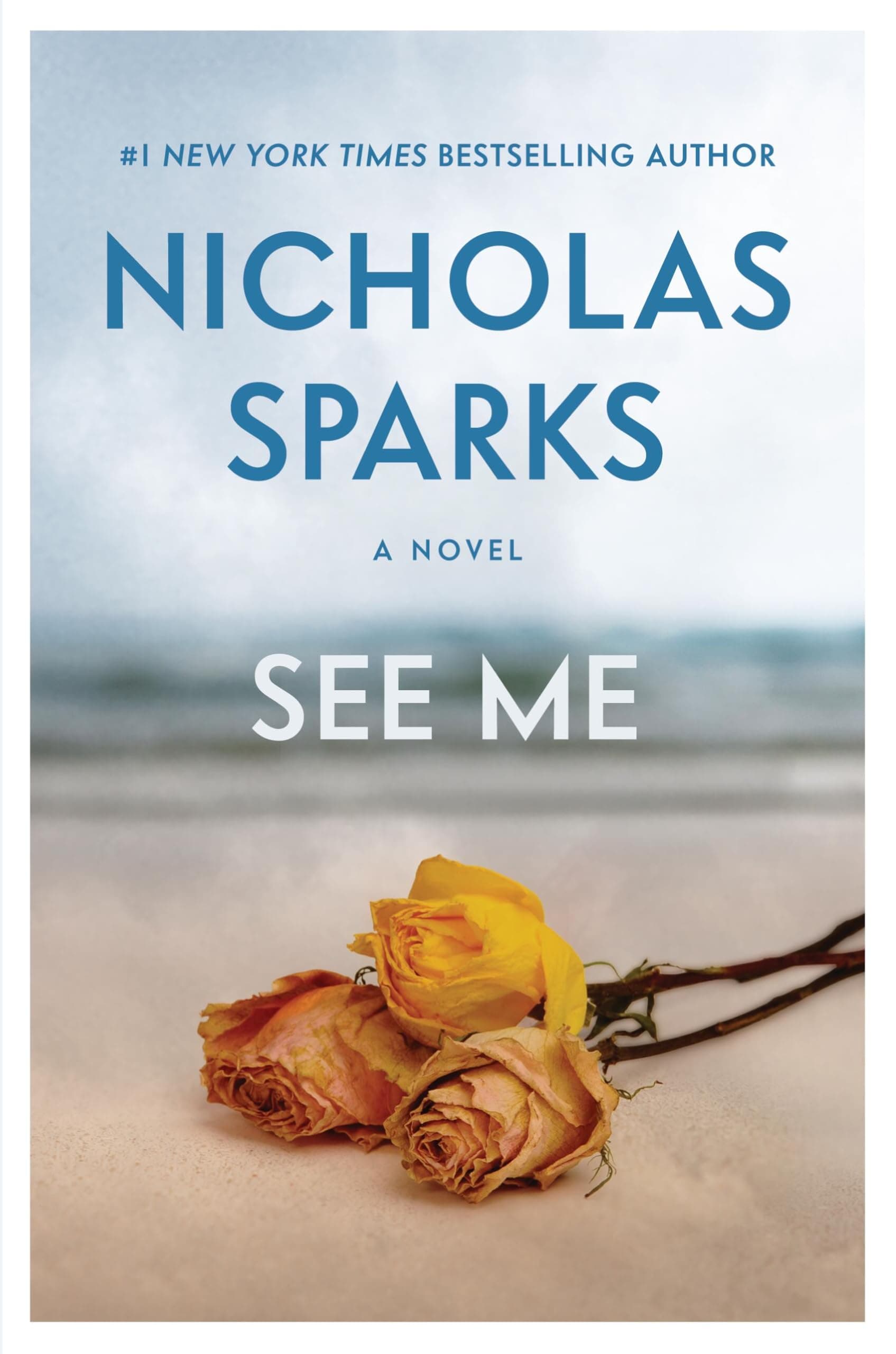 See Me [Hardcover] Sparks, Nicholas by null