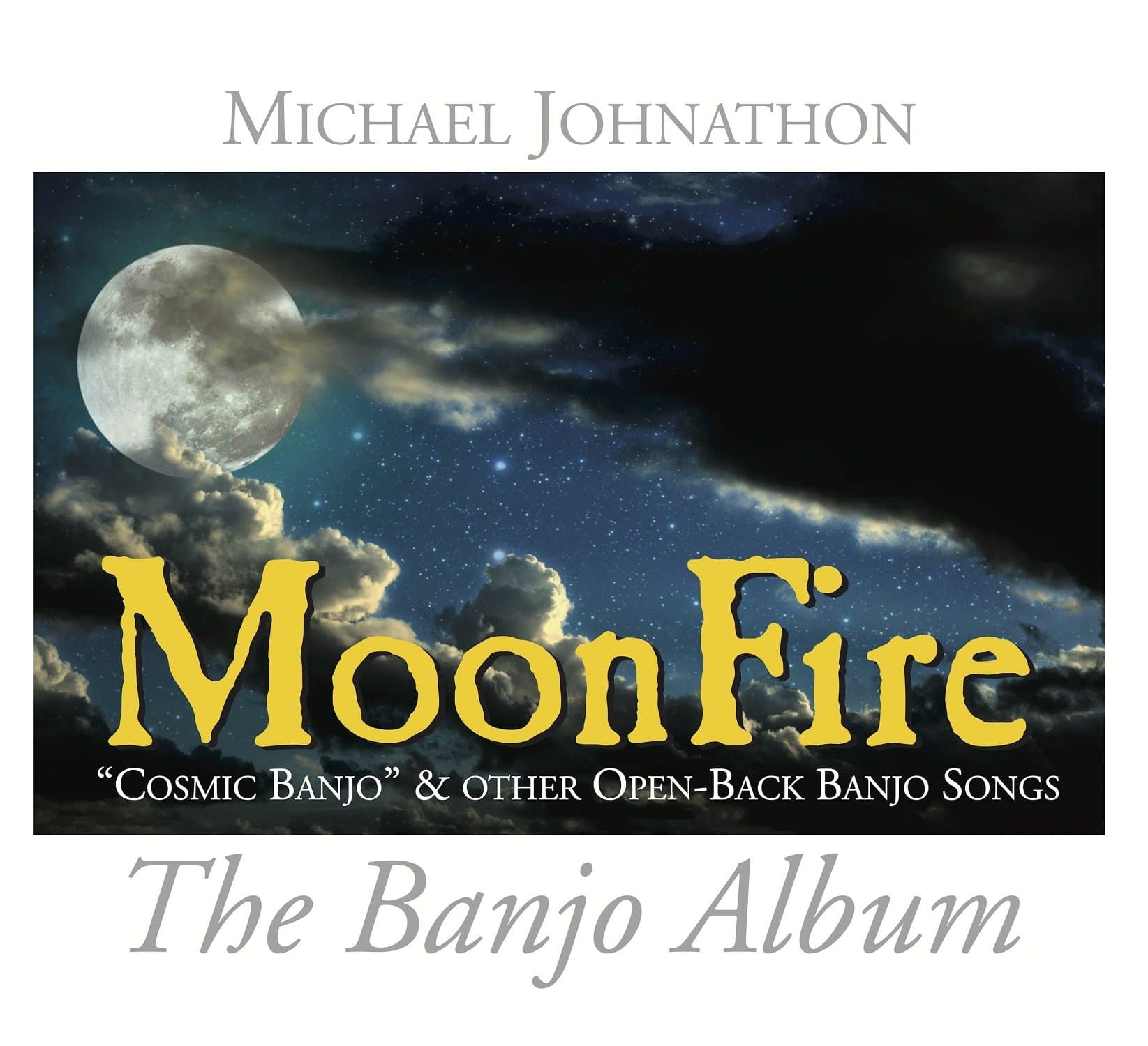 Moonfire - The Banjo Album [Audio CD] Michael Johnathon by null
