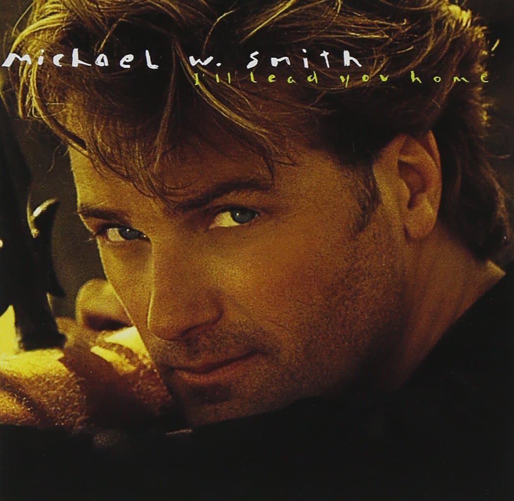 I'll Lead You Home [Audio CD] Michael W. Smith by null