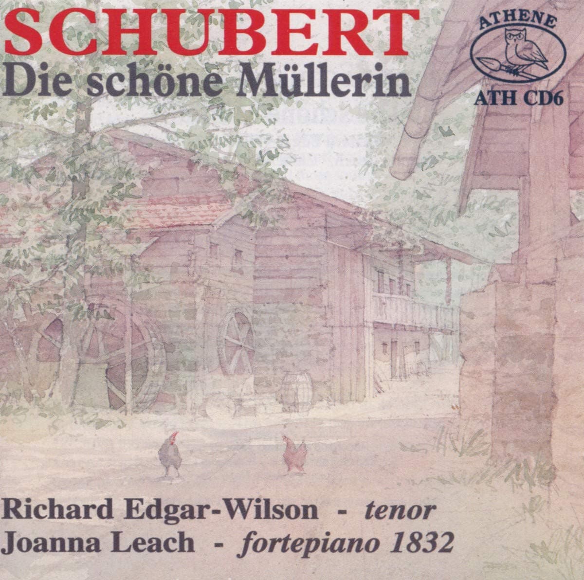 Die Schone Mullerin [Audio CD] Richard Edgar Wison & Lea and Joanna Leach