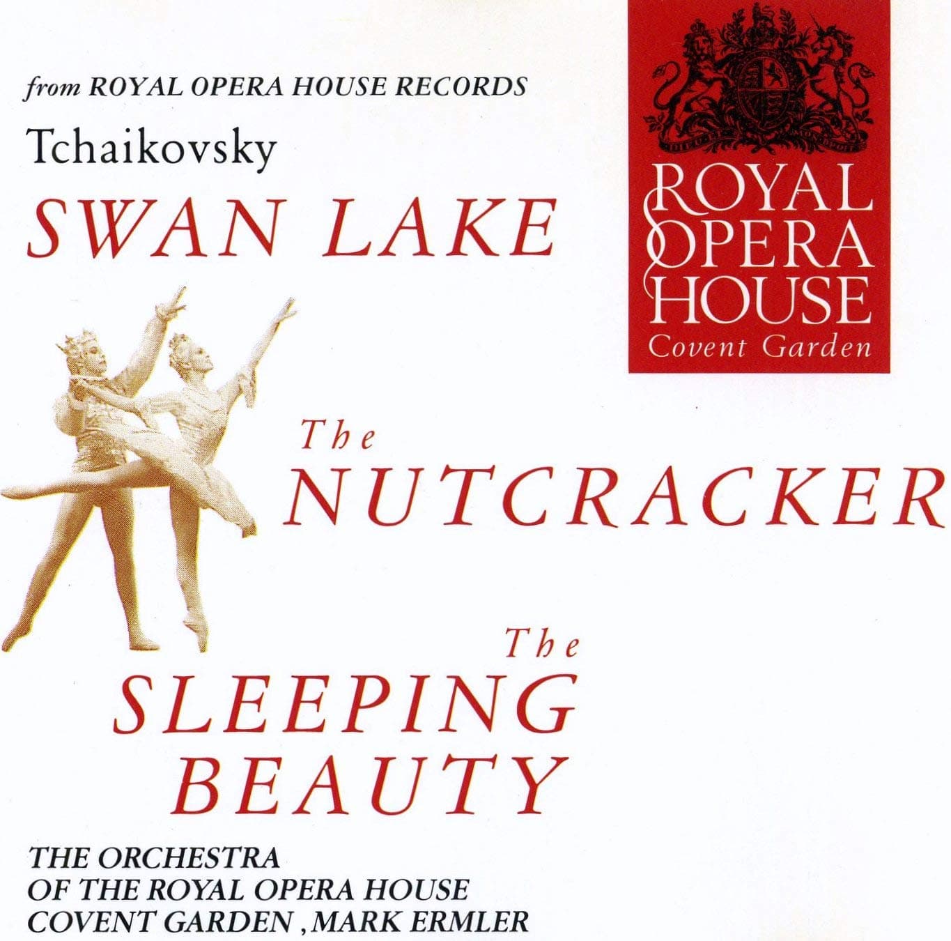 Tchaikovsky: Swan Lake, the Nutcracker, the Sleeping Beauty