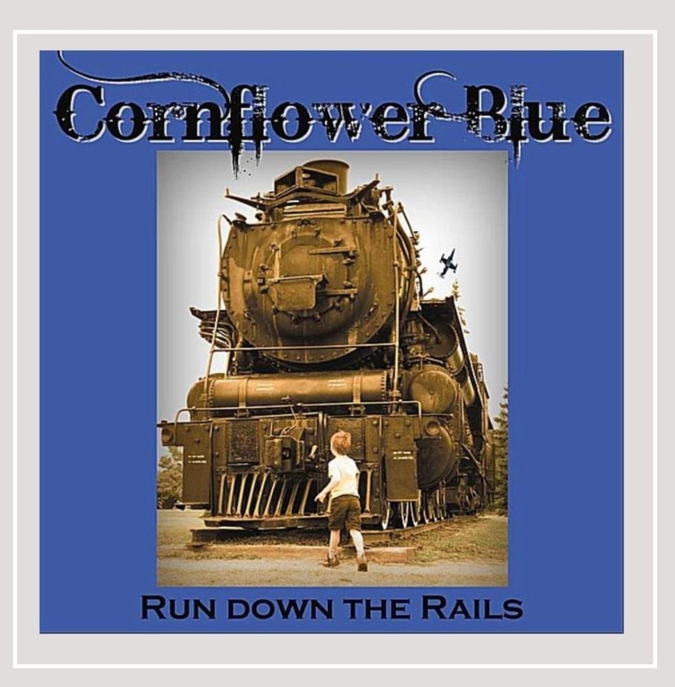 Run Down the Rails [Audio CD] Cornflower Blue by null
