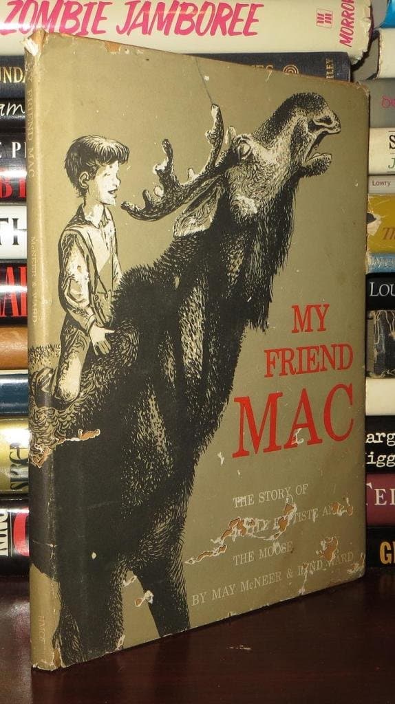 My Friend Mac [Hardcover] May McNeer & Lynd Ward by null