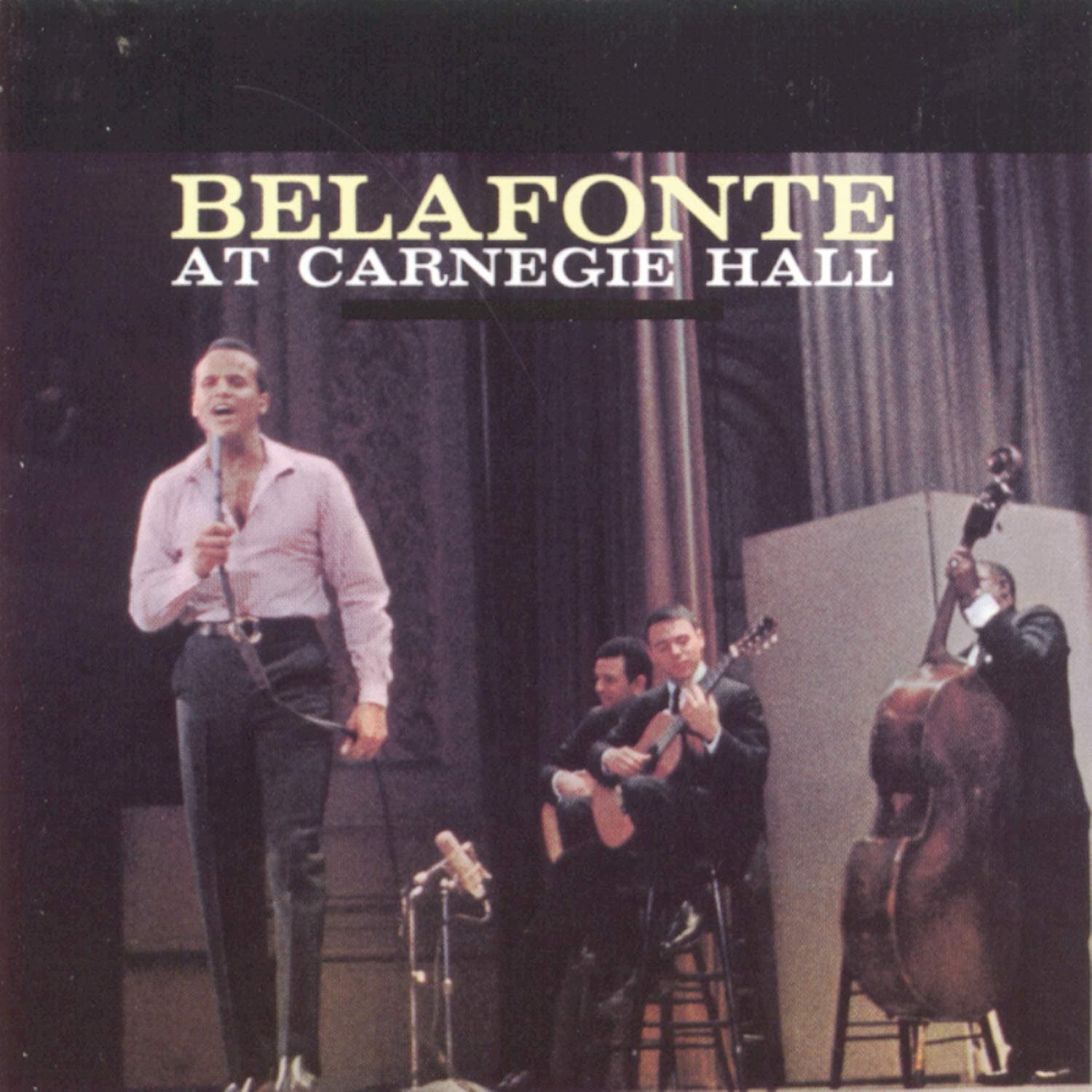 Belafonte At Carnegie Hall [Audio CD] Harry Belafonte by null