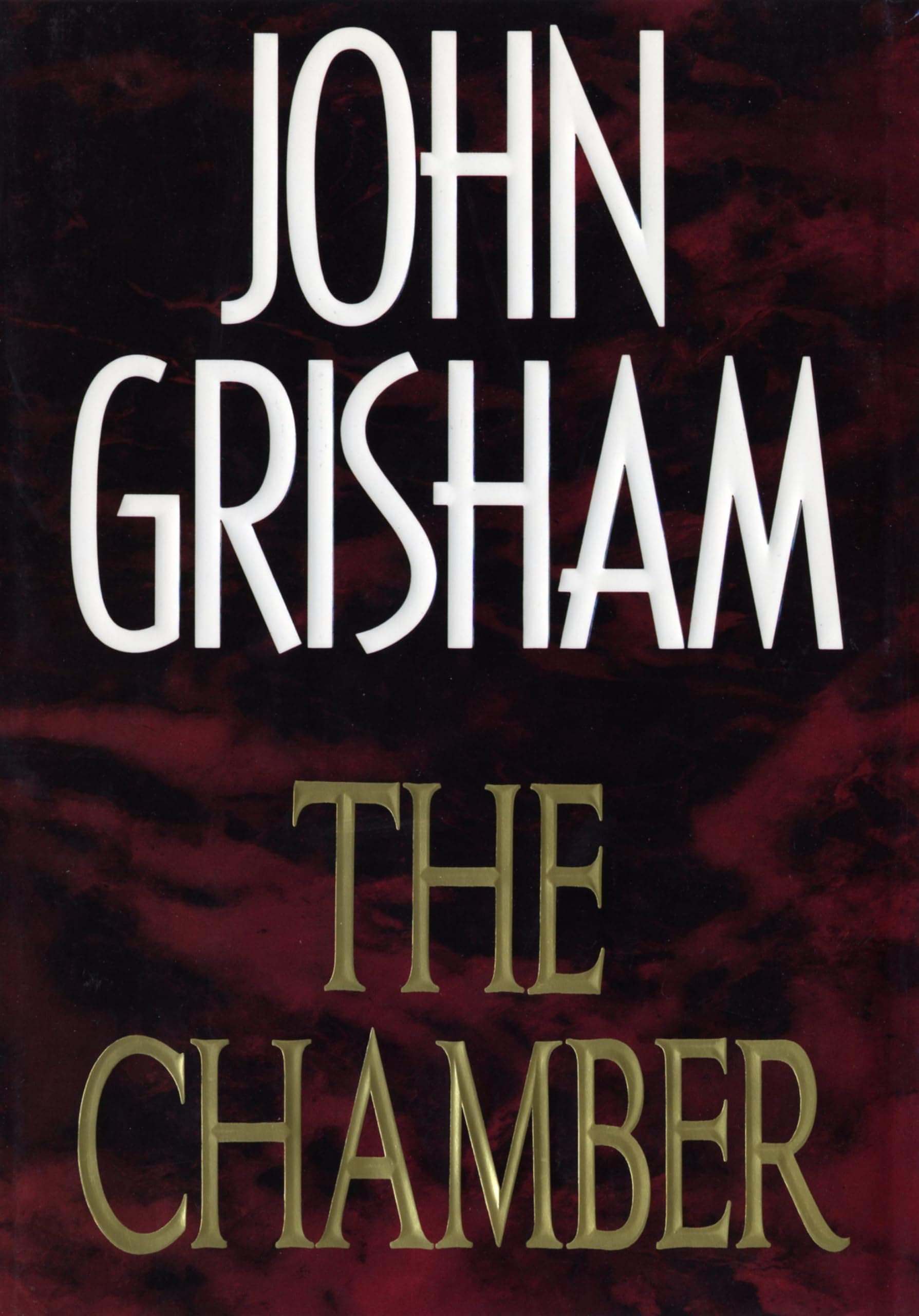 The Chamber: A Novel by John Grisham