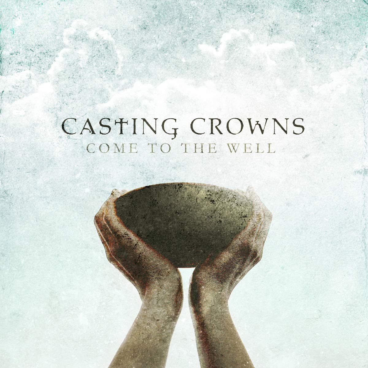 Come To The Well [Audio CD] Casting Crowns by null