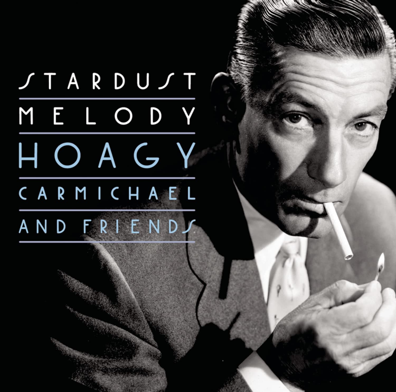 Stardust Melody [Audio CD] Hoagy Carmichael; Paul Whiteman; Louis Armstrong; Mildred Bailey; Earl Hine; Sunny Clap and Teagarden by null