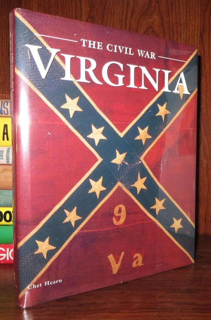The Civil War: Virginia by Chet Hearn