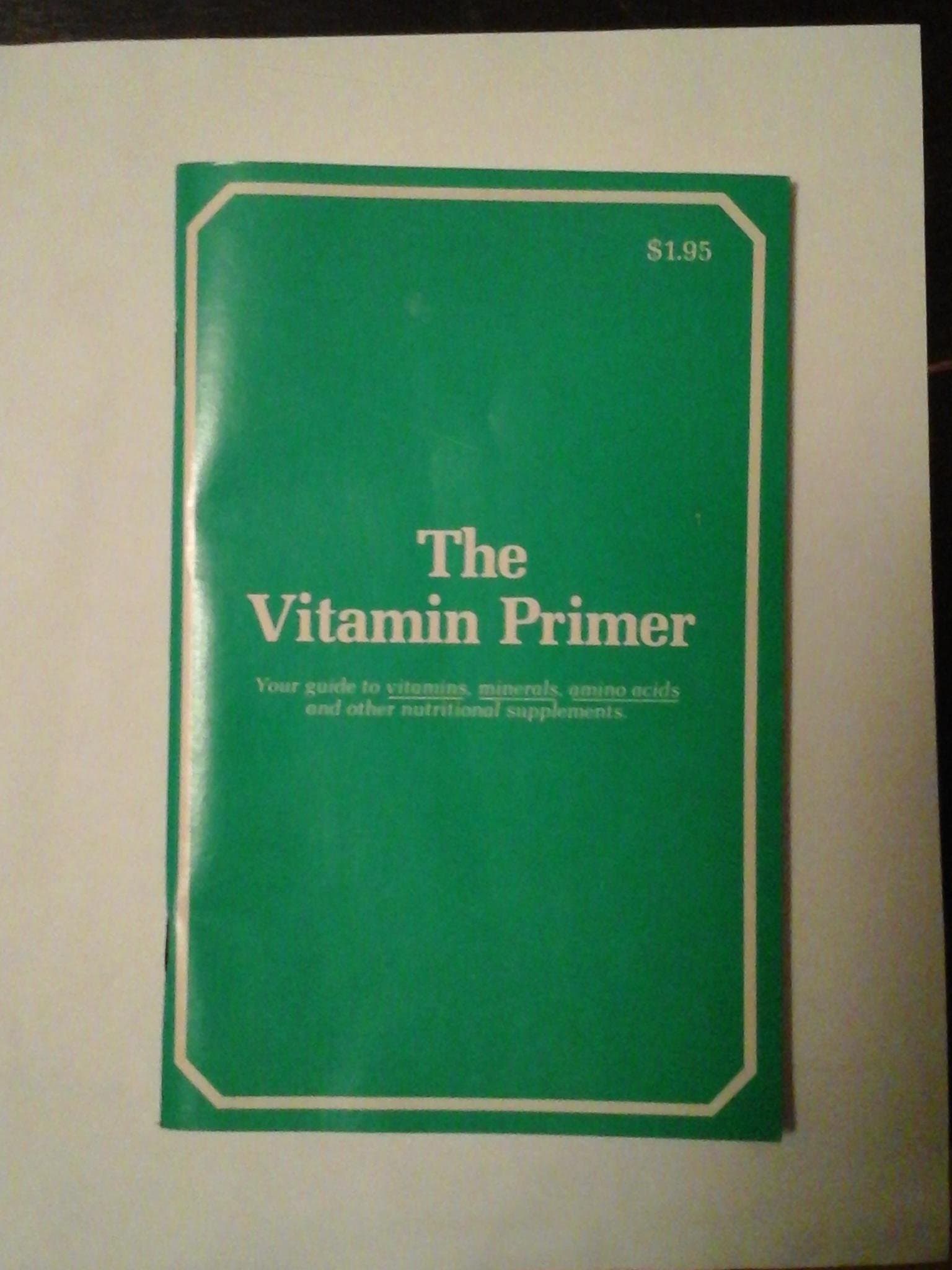 The Vitamin Primer [Paperback] Shirl Sires (editor) by null