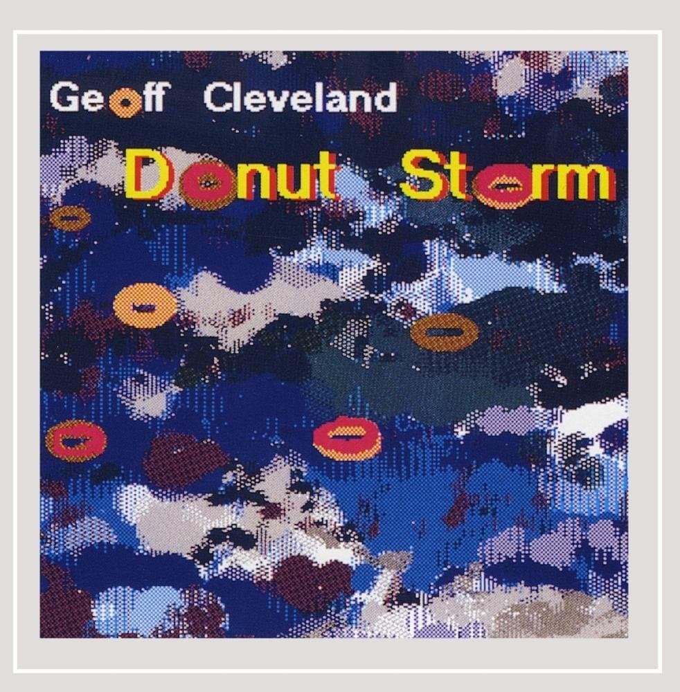 Donut Storm [Audio CD] Geoff Cleveland by null