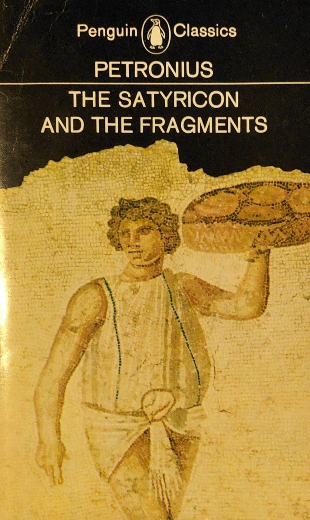 The Satyricon and the Fragments [Mass Market Paperback] Petronius by null