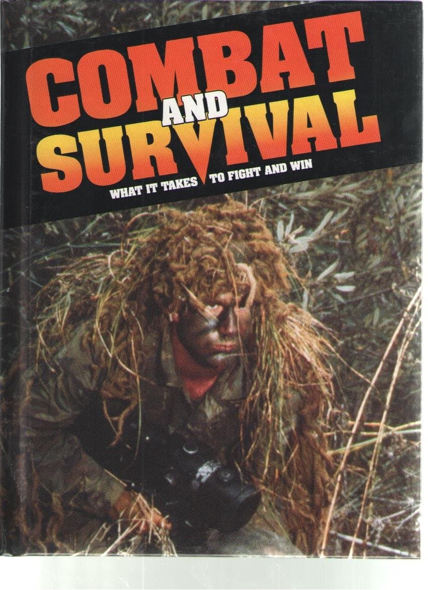 Combat and Survival: What It Takes to Fight and Win (Volume 16) (No. 16) [Unknown Binding] H.S. Stuttman by null