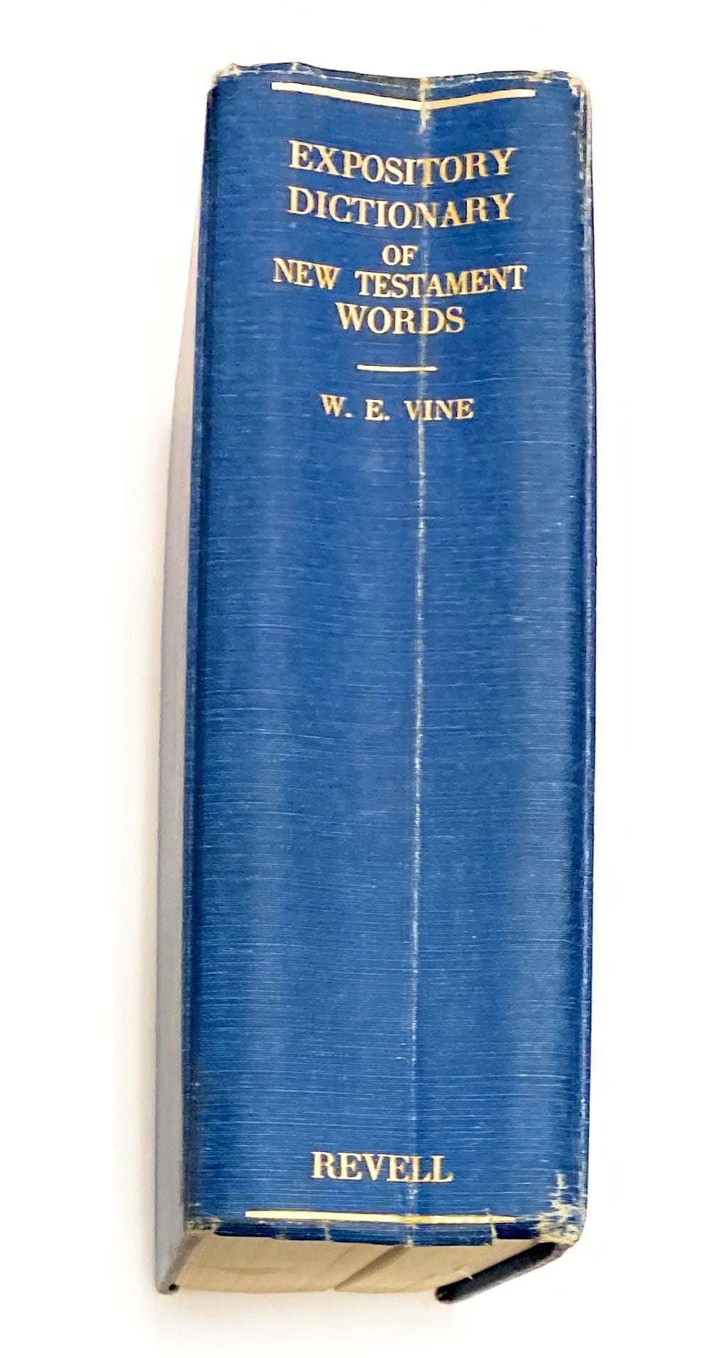 An Expository Dictionary of New Testament Words by W. E Vine