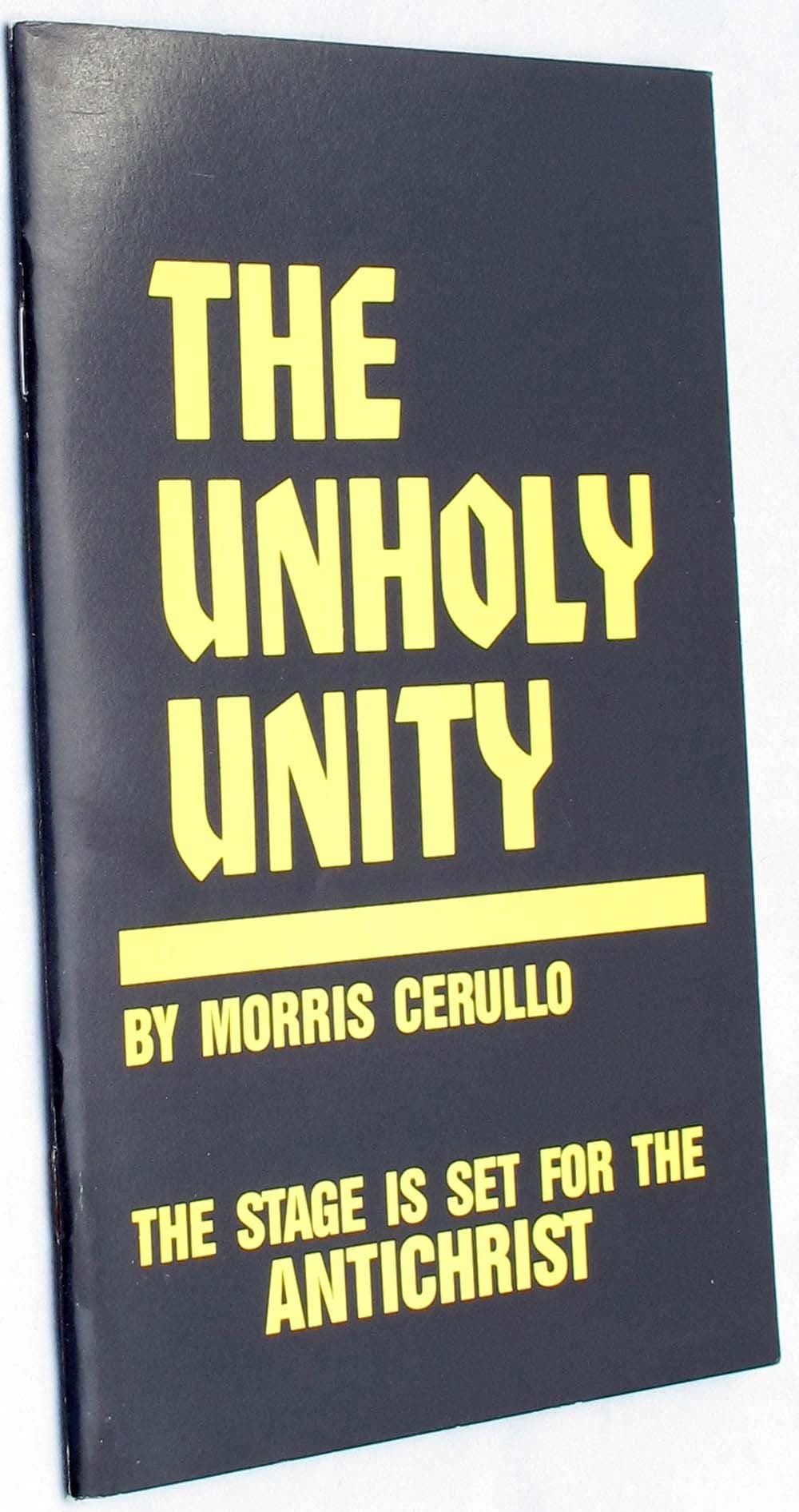 The Unholy Unity [Paperback] Morris Cerullo by null