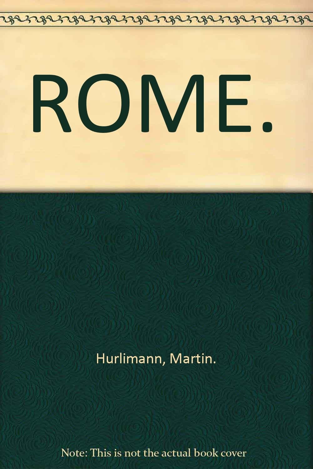Rome [Hardcover] Martin Hurlimann by null