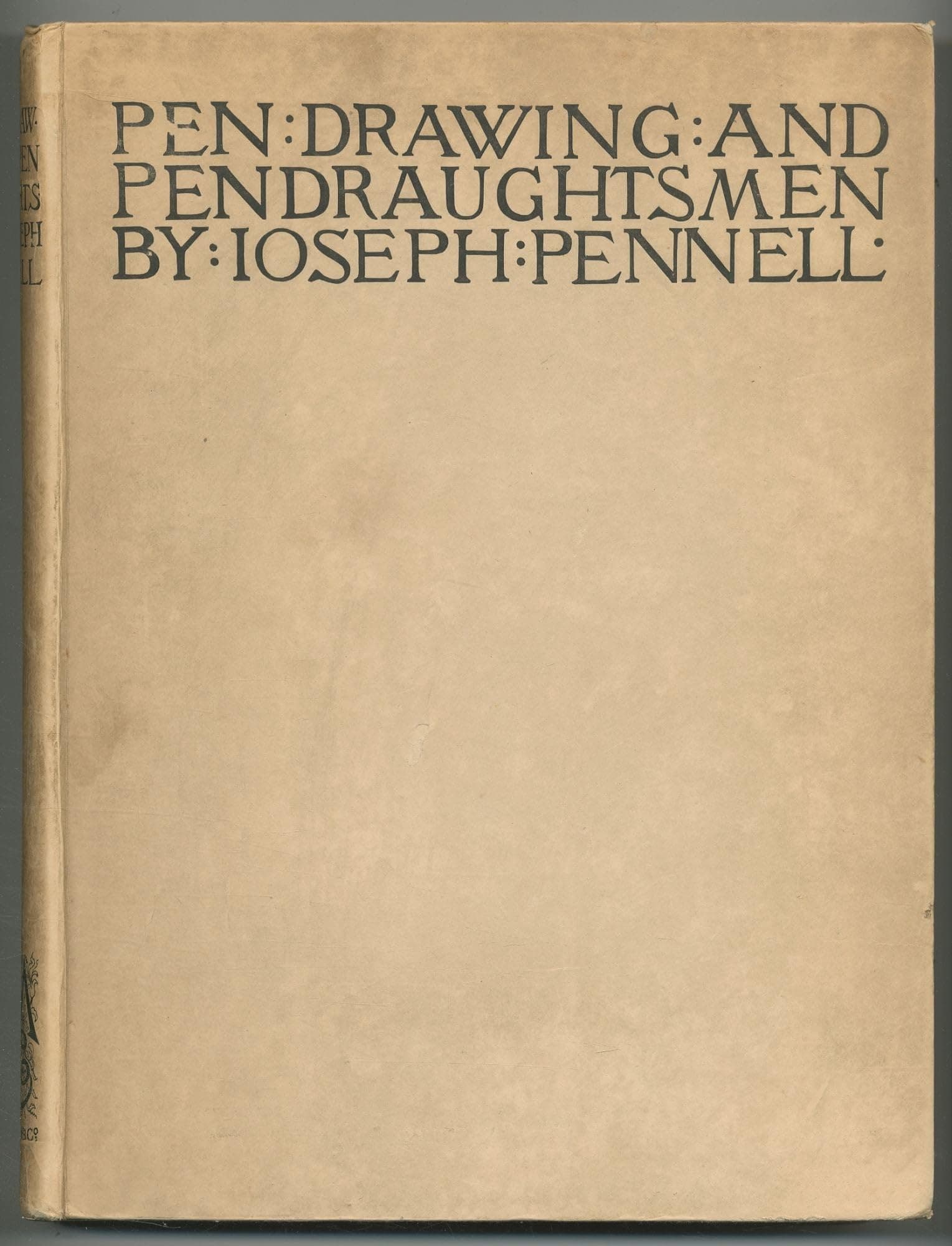 Pen Drawing and Pen Draughtsmen - Their Work and Their Methods - a Study of the Art Today with Technical Suggestions [Hardcover] PENNELL, Joseph by null