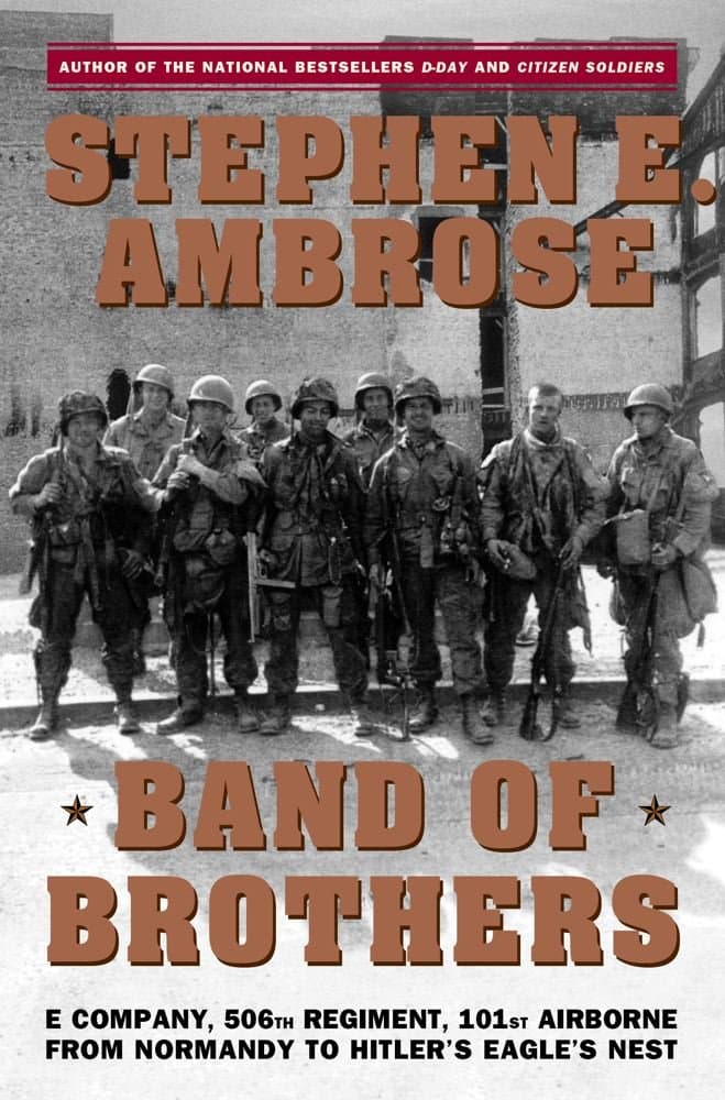 Band of Brothers by Stephen E Ambrose