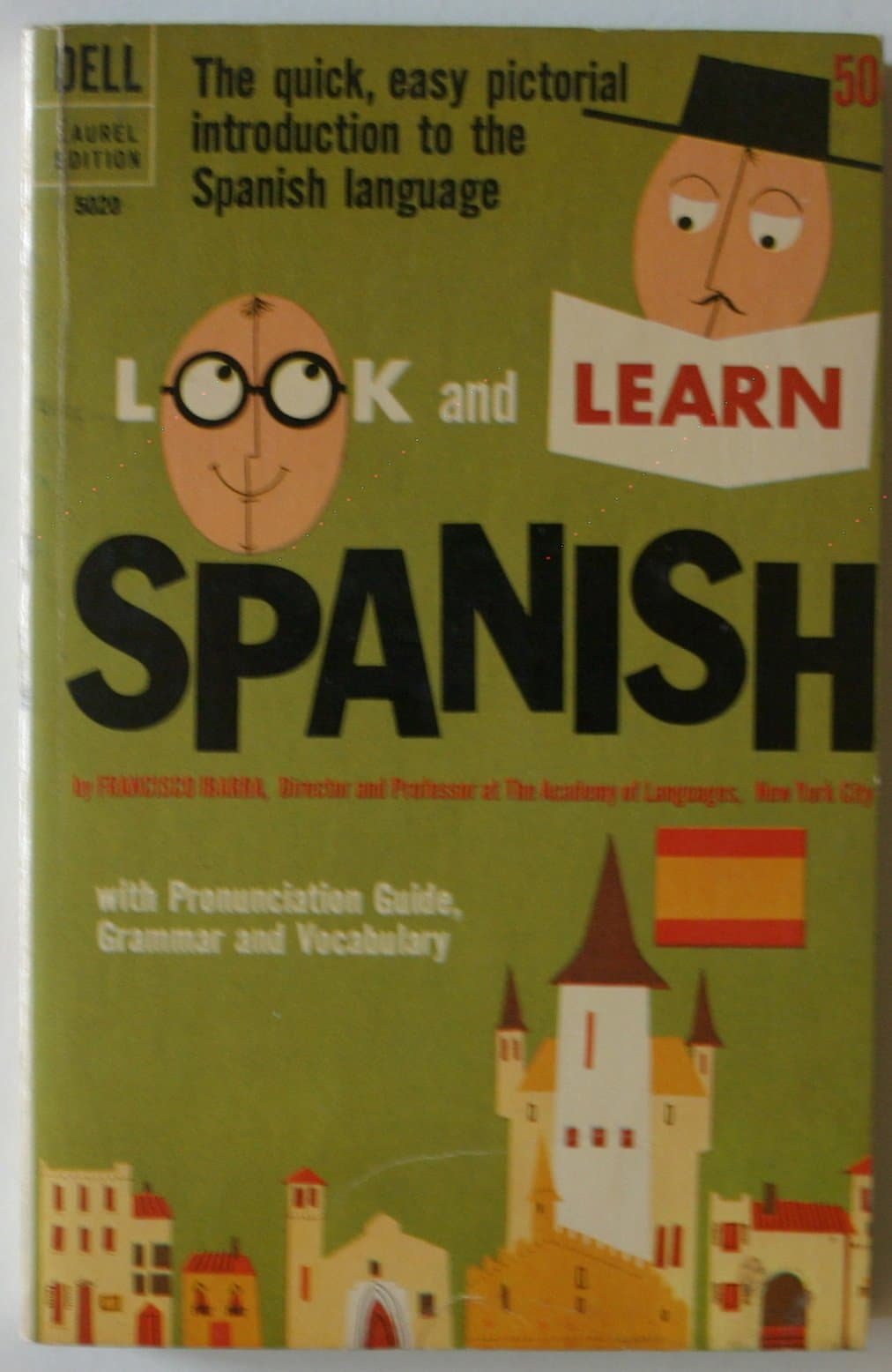 Look and Learn Spanish (With Pronunciation Guide, Grammar and Vocabulary) [Paperback] Francisco Ibarra by null