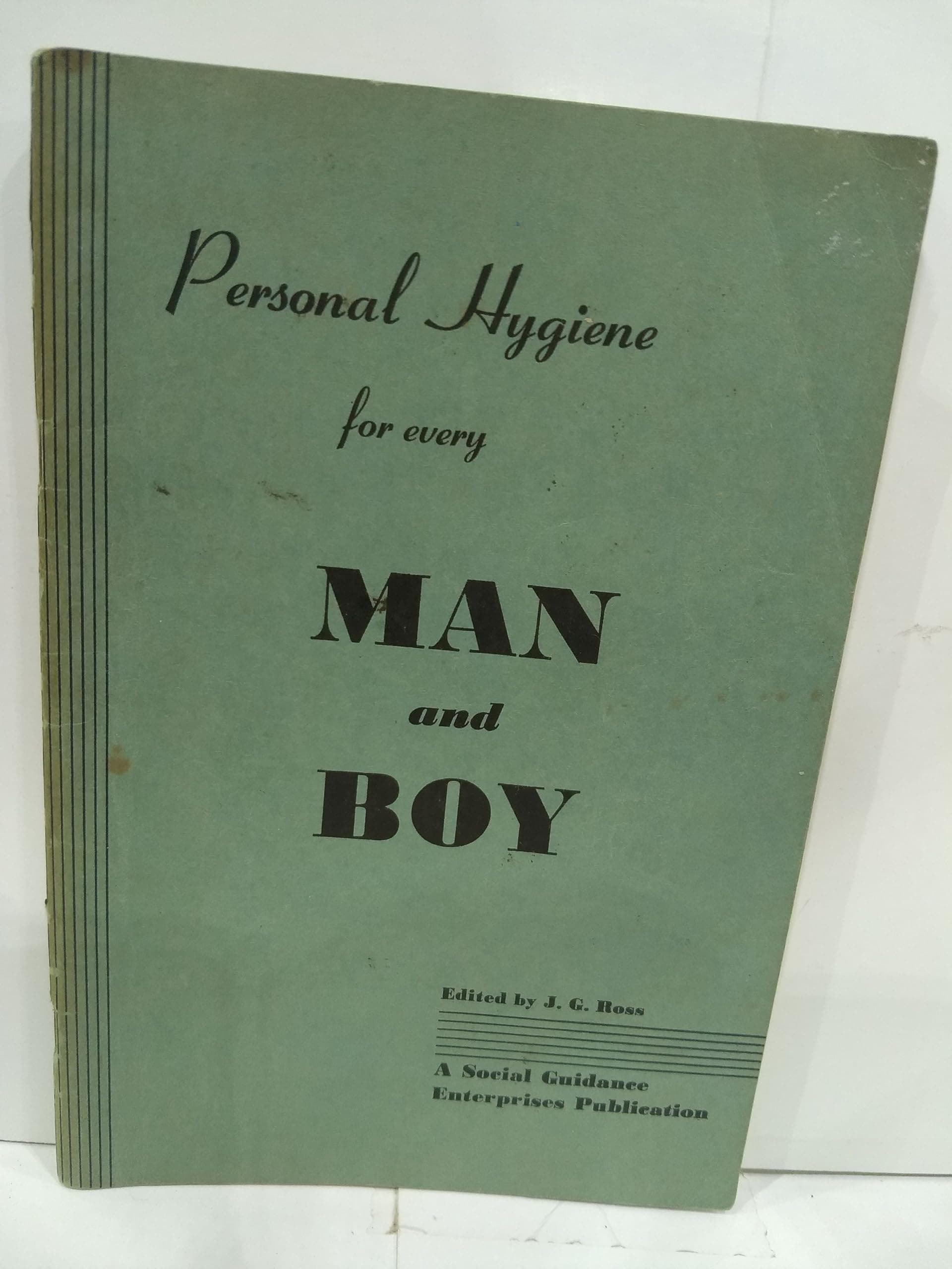 Personal Hygiene for Every Man and Boy [Paperback] ROSS, J.G. (Ed.) by null