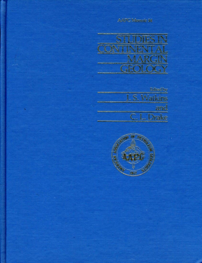 Studies in Continental Margin Geology (AAPG Memoir No. 34) [Hardcover] Joel S. Watkins and C.L. Drake by null